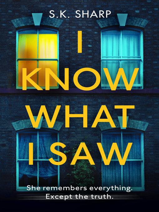 Title details for I Know What I Saw by S K Sharp - Wait list